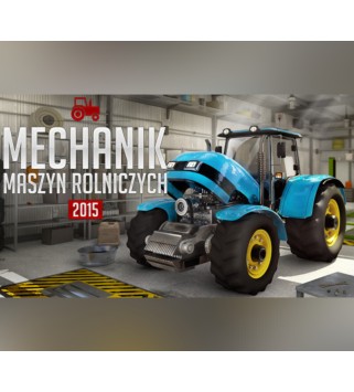 Mechanik Maszyn Rolniczych 2015 Agricultural Machinery Mechanic 2015 Steam Key GLOBAL